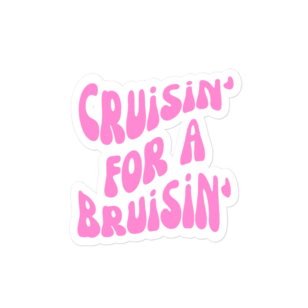 Cruisin' for a Bruisin' Sticker